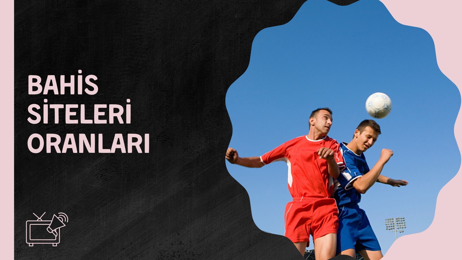 Bahis Siteleri Oranları