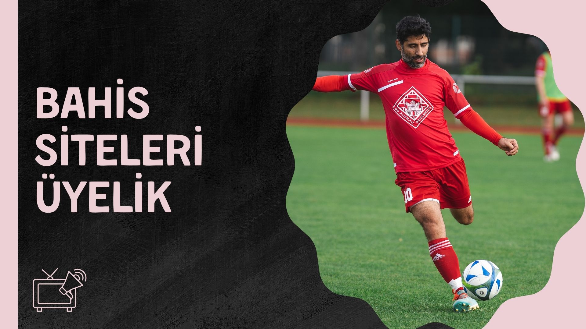 Bahis Siteleri Üyelik