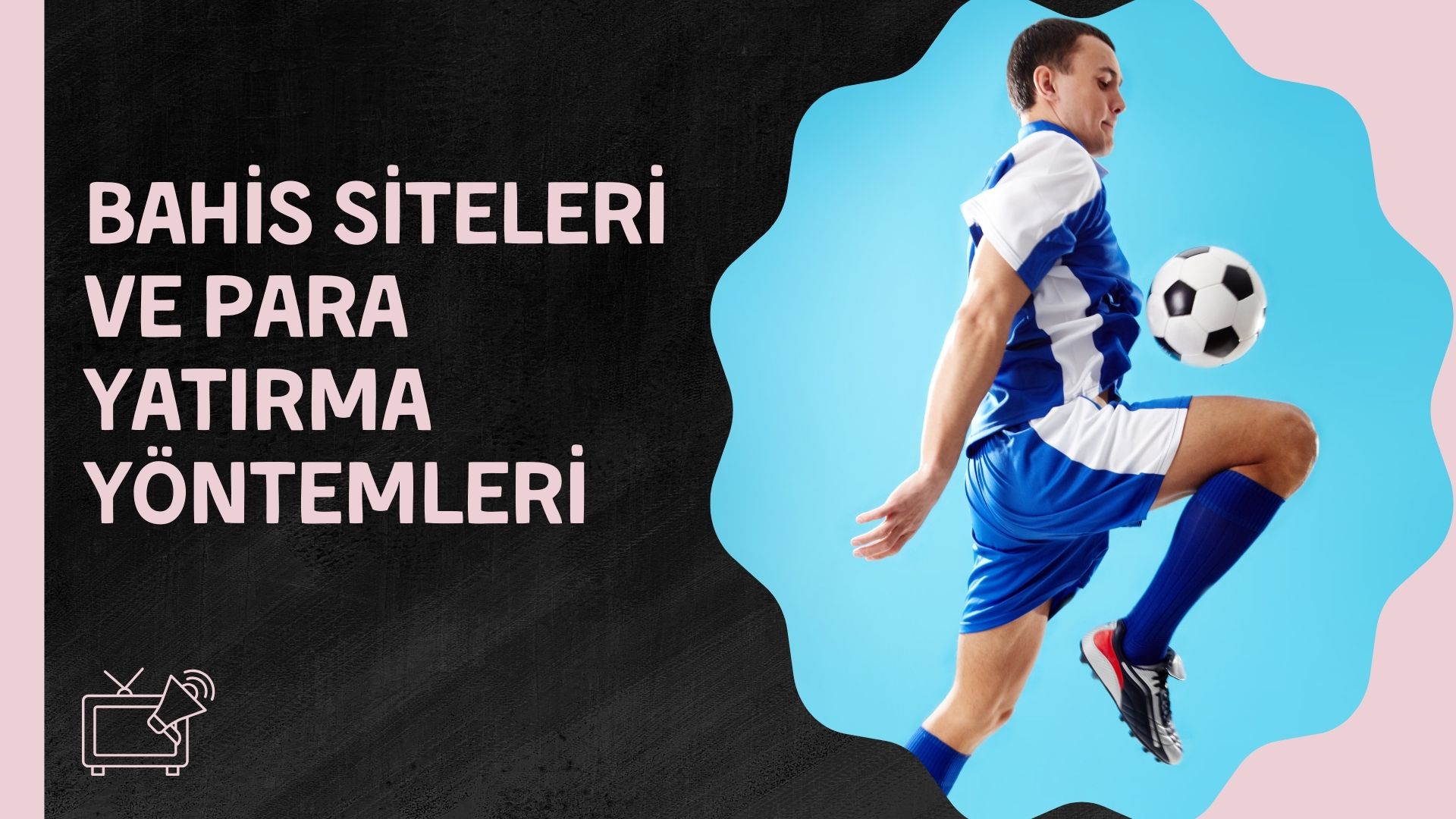 Bahis Siteleri Ve Para Yatırma Yöntemleri