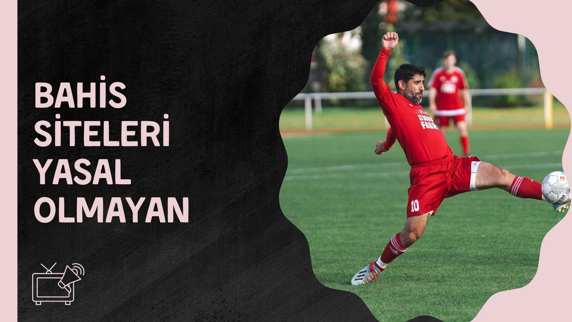 Bahis Siteleri Yasal Olmayan