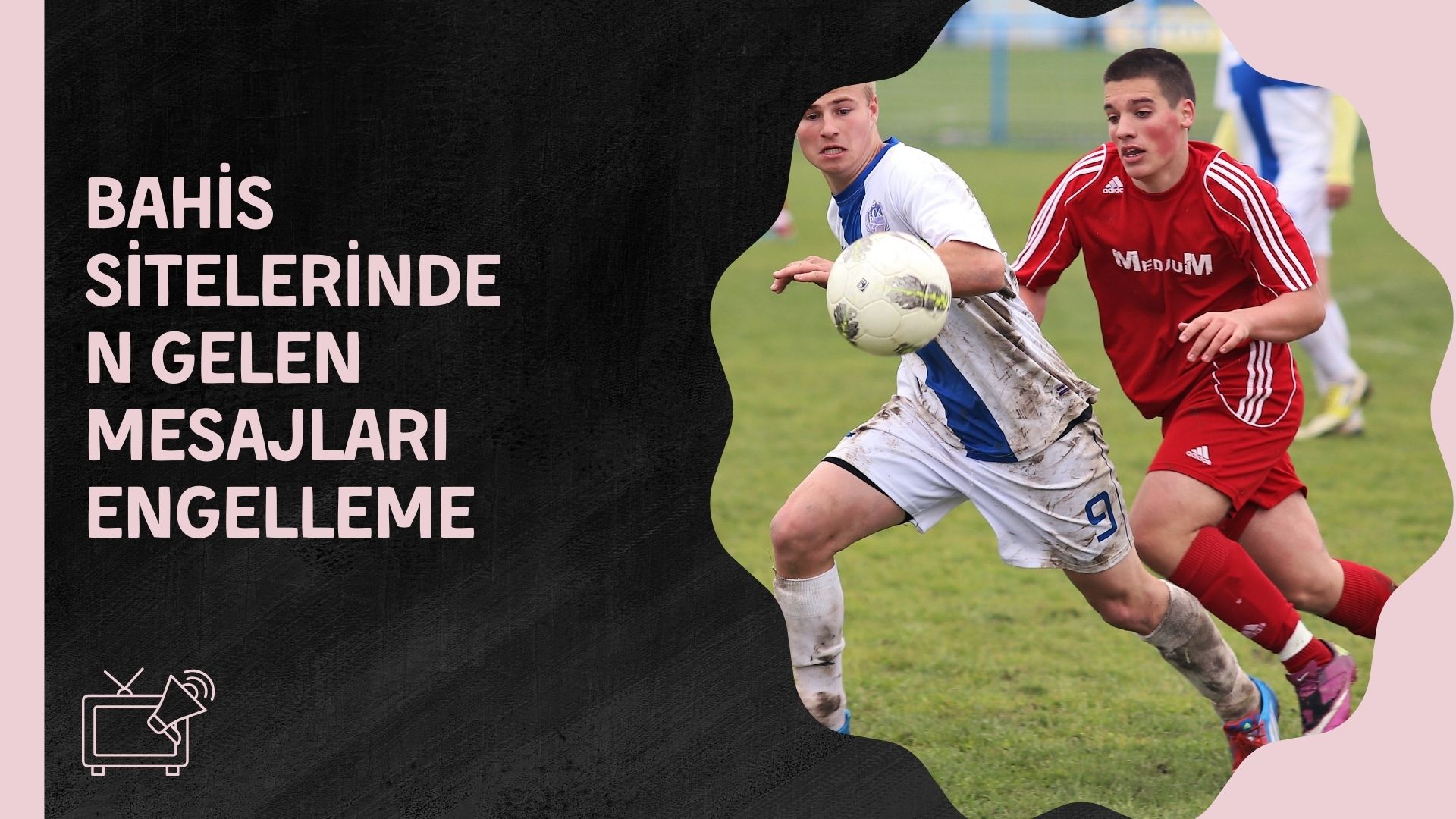 Bahis Sitelerinden Gelen Mesajları Engelleme